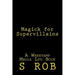 Magick for Supervillains