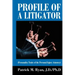 Profile of a Litigator: (Personality Traits of the Personal Injury Attorney)