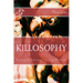 Killosophy