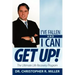 I've Fallen and I Can Get Up!: The Ultimate Life Recovery Program