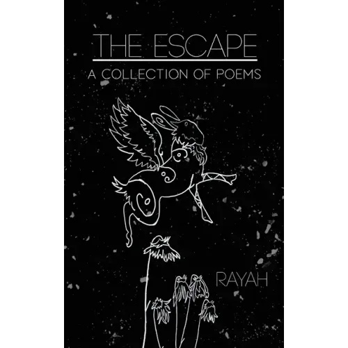 The Escape: A Collection of Poems