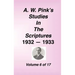 A. W. Pink's Studies in the Scriptures, Volume 06