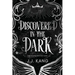 Discovered in the Dark