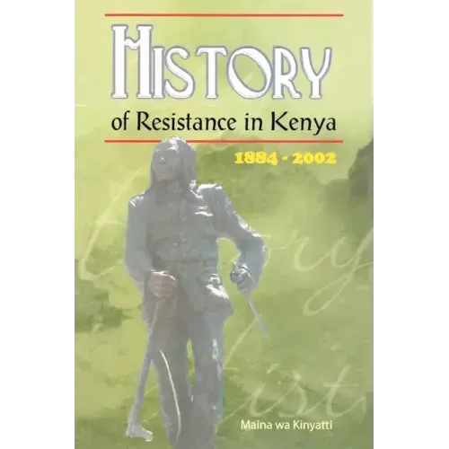 History of Resistance in Kenya