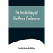 The Inside Story Of The Peace Conference