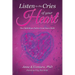 Listen to the Cries of Your Heart: The Child-Heart Path to Your Inner Child