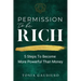 Permission to be Rich: 5 Steps to Become More Powerful Than Money