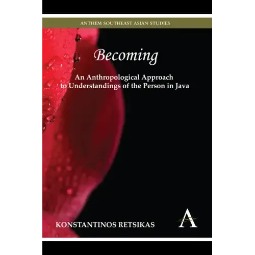 Becoming - An Anthropological Approach to Understandings of the Person in Java
