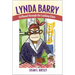 Lynda Barry: Girlhood Through the Looking Glass