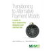 Transitioning to Alternative Payment Models: A Guide to Next Generation Managed Care Contracting