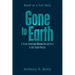 Gone to Earth a Young American Woman Disappears in the South Pacific: Based on a True Story