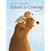 School Is Coming
