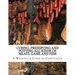 Curing, Preserving and Potting All Kinds of Meats, Game and Fish: Also, the Art of Pickling and Preserving Fruits and Vegetables
