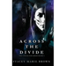 Across The Divide