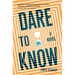 Dare to Know