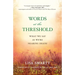 Words at the Threshold: What We Say as We're Nearing Death