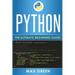 Python: The Ultimate Beginners Guide