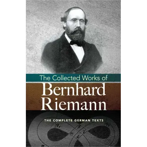 The Collected Works of Bernhard Riemann