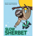 Slow Sherbet