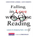 Falling in Love with Close Reading: Lessons for Analyzing Texts--And Life