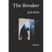 The Breaker: Book 1