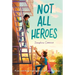 Not All Heroes