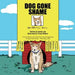 Dog Gone Shame: House Dog