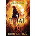 Trial By Fire: A Spiritual Warfare Novel