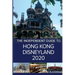 The Independent Guide to Hong Kong Disneyland 2020