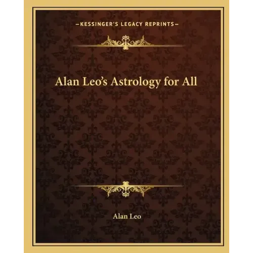 Alan Leo's Astrology for All