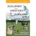 Development and Subsistence in Globalising Africa: Beyond the Dichotomy