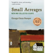 Small Acreages: New and Collected Essays