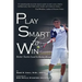 Play Smart To Win: Better Tactics Lead to Better Results