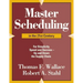 Master Scheduling in the 21st Century: For Simplicity, Speed and Success- Up and Down the Supply Chain