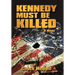 Kennedy Must Be Killed