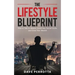 The Lifestyle Blueprint: How to Talk to Women, Build Your Social Circle, and Grow Your Wealth