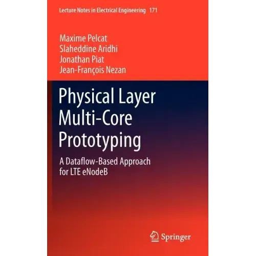 Physical Layer Multi-Core Prototyping: A Dataflow-Based Approach for Lte Enodeb