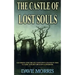 The Castle of Lost Souls