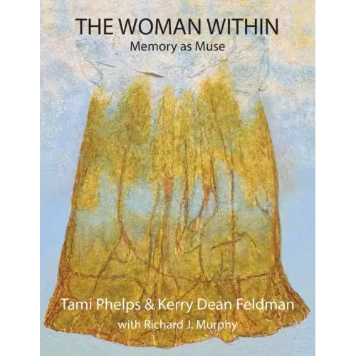 The Woman Within: Memory as Muse