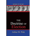 The Doctrine Of Election: Pathways To The Past