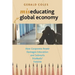 Miseducating for the Global Economy: How Corporate Power Damages Education and Subverts Students' Futures