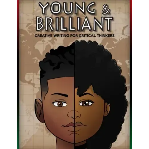 Young & Brilliant: Creative Writing for Critical Thinkers