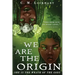 We Are the Origin