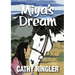 Miya's Dream