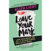 Leave Your Mark: Land Your Dream Job. Kill It in Your Career. Rock Social Media.