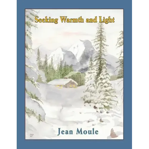 Seeking Warmth and Light