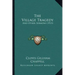 The Village Tragedy: And Other Sermons (1921)