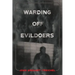 Warding Off Evildoers