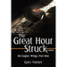 The Great Hour Struck: On Eagles' Wings: Part One
