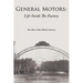 General Motors: Life Inside The Factory: One Blue-Collar Worker's Journey